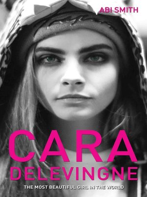 cover image of Cara Delevingne -The Most Beautiful Girl in the World